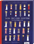 Cover: Sascha z&auml;hlt lieber Leuchtt&uuml;rme - Eine Einschlafgeschichte aus der Ukraine mit Vater und Sohn - S&uuml;dpol Verlag GmbH
