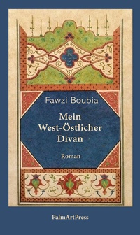 Abbildung von: Mein West-Östlicher Divan - PalmArtPress