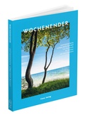 Abbildung von: Wochenender: Ostseeküste Lübecker Bucht - Frenz Verlag GmbH