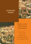 Cover: Baden unter Habsburgs Herrschaft - myMorawa von Dataform Media GmbH