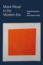 Cover: Mock Ritual in the Modern Era - Oxford University Press Inc