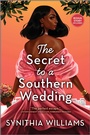 Cover: The Secret to a Southern Wedding - Canary Street Press