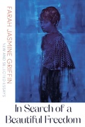 Cover: In Search of a Beautiful Freedom - W. W. Norton & Company