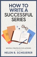 Cover: How To Write A Successful Series (Books For Career Authors) - Books For Career Authors