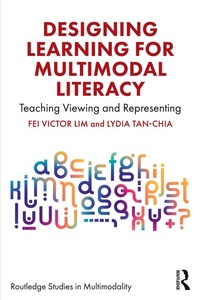 Enlarge image Cover: Designing Learning for Multimodal Literacy - Routledge