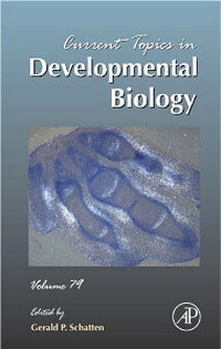 Enlarge image Cover: Current Topics in Developmental Biology: Volume 79 - Academic Press
