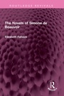 Cover: The Novels of Simone de Beauvoir - Routledge