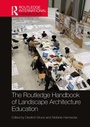 Cover: The Routledge Handbook of Landscape Architecture Education - Routledge