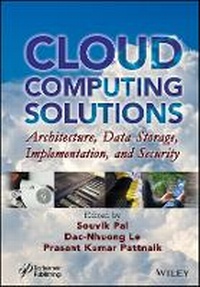 Enlarge image Cover: Cloud Computing Solutions - Architecture, Data Storage, Implementation and Security - Wiley