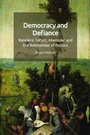 Cover: Democracy and Defiance - Edinburgh University Press