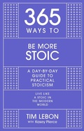 Cover: 365 Ways To: Be More Stoic - John Murray One
