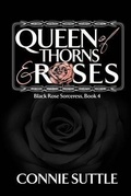 Cover: Queen of Thorns and Roses - Connie Suttle
