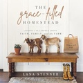 Cover: The Grace-Filled Homestead - Dreamscape Media