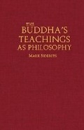 Cover: The Buddha's Teachings As Philosophy - Hackett Publishing Co, Inc