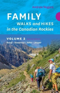 Abbildung von: Family Walks & Hikes Canadian Rockies 2nd Edition, Volume 2 - Rocky Mountain Books