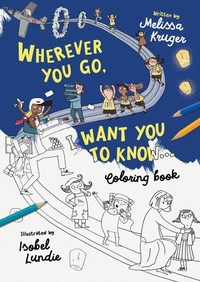 Enlarge image Cover: Wherever You Go, I Want You To Know Coloring Book - The Good Book Company