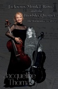 Cover: Jacksons, Monk & Rowe and the Brodsky Quartet - the formative years - Matador
