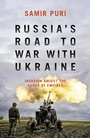 Cover: Russia's Road to War with Ukraine - Biteback Publishing