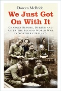 Cover: We Just Got On With It - The History Press Ltd