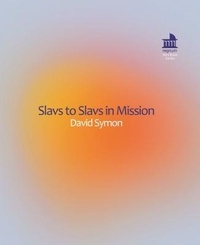 Enlarge image Cover: Slavs to Slavs in Mission - Regnum Books International