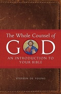 Cover: The Whole Counsel of God - Ancient Faith Publishing
