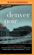 Cover: Denver Noir - Audible Studios on Brilliance