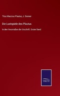 Cover: Die Lustspiele des Plautus - Salzwasser-Verlag