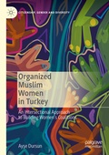 Cover: Organized Muslim Women in Turkey - Palgrave Macmillan
