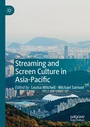 Cover: Streaming and Screen Culture in Asia-Pacific - Palgrave Macmillan