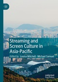 Cover: Streaming and Screen Culture in Asia-Pacific - Palgrave Macmillan