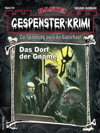 Abbildung von: Gespenster-Krimi 96 - Bastei Lübbe