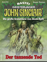 Abbildung von: John Sinclair 2292 - Bastei Lübbe