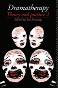Cover: Dramatherapy: Theory and Practice 2 - Routledge
