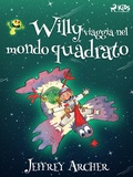 Cover: Willy viaggia nel mondo quadrato - Saga Egmont