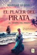 Cover: El placer del pirata (Al tiempo del pirata, #2) - Mariah Stone