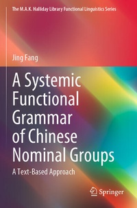 Enlarge image Cover: A Systemic Functional Grammar of Chinese Nominal Groups - Springer
