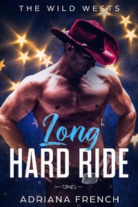 Enlarge image Cover: Long Hard Ride (The Wild Wests, #3) - Adriana French