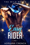 Cover: Easy Rider (The Wild Wests, #2) - Adriana French