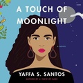 Cover: A Touch of Moonlight - HarperCollins