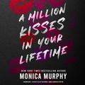 Cover: A Million Kisses in Your Lifetime - Blackstone Publishing