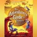 Cover: The Adventurer's Guide to Dragons (and Why They Keep Biting Me) - Blackstone Publishing