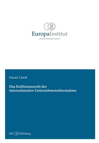 Abbildung von: Das Kollisionsrecht der internationalen Unternehmensübernahme - buch & netz