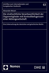 Abbildung von: Die strafrechtliche Verantwortlichkeit der Organmitglieder mit Kontrollbefugnissen einer Aktiengesellschaft - Dike Verlag Zürich