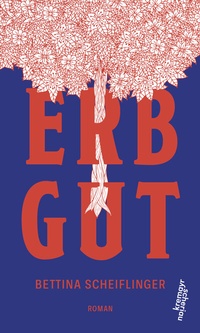 Abbildung von: Erbgut - Kremayr & Scheriau