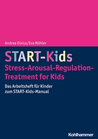 Abbildung von: START-Kids - Stress-Arousal-Regulation-Treatment for Kids - Kohlhammer