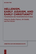 Bild: Hellenism, Early Judaism, and Early Christianity - De Gruyter