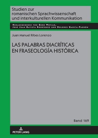 Abbildung von: LAS PALABRAS DIACRÍTICAS EN FRASEOLOGÍA HISTÓRICA - Peter Lang Verlag
