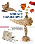 Cover: Die Berliner Kunstkammer - Michael Imhof Verlag