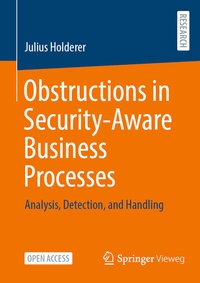 Abbildung von: Obstructions in Security-Aware Business Processes - Springer Vieweg