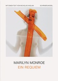 Cover: Marilyn Monroe. Ein Requiem - Schirmer Mosel